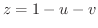 $z=1-u-v$