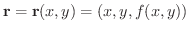 $\displaystyle {\bf r} = {\bf r}(x,y) = (x,y,f(x,y)) $