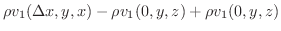 $\displaystyle \rho v_{1}(\Delta x, y, x) - \rho v_{1} (0,y,z) + \rho v_{1}(0,y,z)$