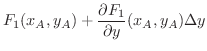 $\displaystyle F_{1}(x_{A},y_{A}) + \frac{\partial F_{1}}{\partial y}(x_{A},y_{A})\Delta y $