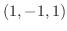 $(1,-1,1)$