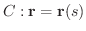 $C: {\bf r} = {\bf r}(s)$