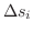 $\Delta s_{i}$