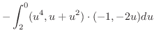 $\displaystyle - \int_{2}^{0}(u^4,u+u^2) \cdot (-1,-2u)du$