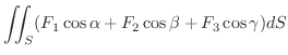 $\displaystyle \iint_{S}(F_{1}\cos{\alpha} + F_{2}\cos{\beta} + F_{3}\cos{\gamma})dS$
