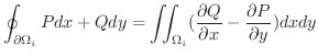 $\displaystyle \oint_{\partial \Omega_{i}}Pdx + Qdy = \iint_{\Omega_{i}}(\frac{\partial Q}{\partial x} - \frac{\partial P}{\partial y})dx dy $