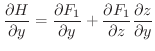 $\displaystyle \frac{\partial H}{\partial y} = \frac{\partial F_{1}}{\partial y} + \frac{\partial F_{1}}{\partial z}\frac{\partial z}{\partial y} $