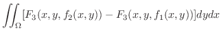 $\displaystyle \iint_{\Omega}[F_{3}(x,y,f_{2}(x,y)) - F_{3}(x,y,f_{1}(x,y)) ]dy dx$