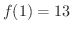$f(1) = 13$
