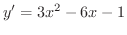 $\displaystyle{y' = 3x^{2} - 6x - 1}$