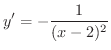 $\displaystyle{y' = -\frac{1}{(x-2)^{2}}}$
