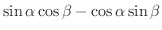 $\displaystyle \sin{\alpha}\cos{\beta} - \cos{\alpha}\sin{\beta}$