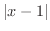 $\vert x-1\vert$