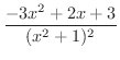 $\displaystyle{\frac{-3x^2 + 2x + 3}{(x^2 + 1)^2}}$