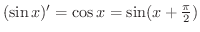 $(\sin{x})^{\prime} = \cos{x} = \sin(x + \frac{\pi}{2})$