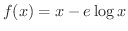 $f(x) = x - e\log{x}$