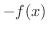 $-f(x)$