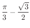 $\displaystyle{\frac{\pi}{3} - \frac{\sqrt{3}}{2}}$