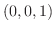 $(0,0,1)$