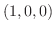 $(1,0,0)$