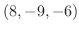 $(8,-9,-6)$