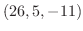 $(26,5,-11)$
