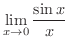 $\displaystyle{\lim_{x \rightarrow 0}\frac{\sin{x}}{x}}$