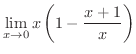$\displaystyle{\lim_{x \rightarrow 0}x\left(1 - \frac{x + 1}{x}\right)}$