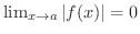 $\lim_{x \rightarrow a}\vert f(x)\vert = 0$
