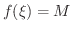 $f(\xi) = M$