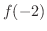 $f(-2)$
