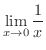$\displaystyle{\lim_{x \rightarrow 0}\frac{1}{x}}$