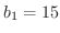 $b_{1} = 15$