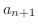 $a_{n+1}$