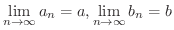 $\displaystyle{\lim_{n \rightarrow \infty}a_{n} = a, \lim_{n \rightarrow \infty}b_{n} = b}$