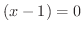 $(x-1) = 0$