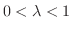 $0 < \lambda < 1$