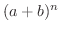 $(a + b)^{n}$