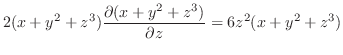 $\displaystyle 2(x + y^{2} + z^{3})\frac{\partial (x+y^{2}+z^{3})}{\partial z} = 6z^{2}(x + y^{2} + z^{3})$