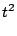 $\displaystyle t^2$