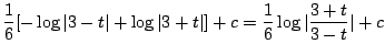 $\displaystyle \frac{1}{6}[-\log\vert 3-t\vert + \log\vert 3 + t\vert] +c = \frac{1}{6}\log\vert\frac{3+t}{3-t}\vert + c$