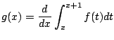 $ \displaystyle{g(x) = \frac{d}{dx}\int_{x}^{x+1}f(t)dt}$