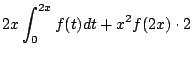 $\displaystyle 2x \int_{0}^{2x}f(t)dt + x^{2}f(2x)\cdot 2$