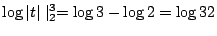 $\displaystyle \log\vert t\vert\mid_{2}^{3} = \log{3} - \log{2} = \log{3}{2}$