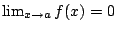 $ \lim_{x \rightarrow a}f(x) = 0$