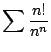 $ \displaystyle{\sum \frac{n!}{n^{n}}} $