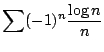 $ \displaystyle{\sum (-1)^{n}\frac{\log{n}}{n}}$