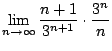 $\displaystyle \lim_{n \to \infty}\frac{n+1}{3^{n+1}}\cdot\frac{3^{n}}{n}$