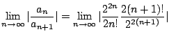 $\displaystyle \lim_{n \to \infty}\vert\frac{a_{n}}{a_{n+1}}\vert = \lim_{n \to \infty}\vert\frac{2^{2n}}{2n!}\frac{2(n+1)!}{2^{2(n+1)}}\vert$