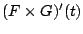 $\displaystyle (F \times G)'(t)$